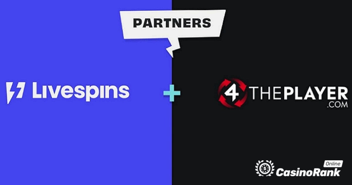 4ThePlayer comenzará a transmitir su contenido innovador en Livespins